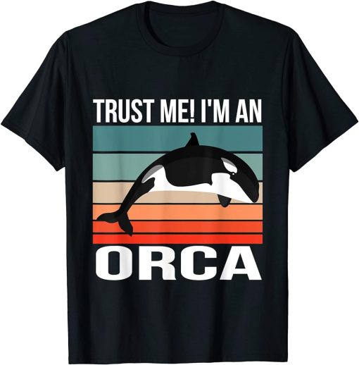 I"m an Orca Halloween Killer Whale Orca T-Shirt