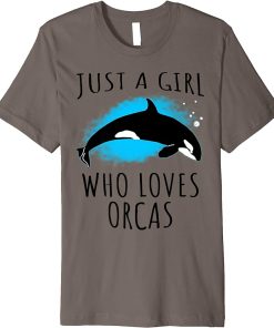 Just a girl who loves Orcas - Funny Sea Animals Premium T-Shirt