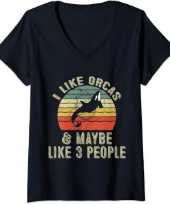 Womens I Like Orcas and Maybe 3 People Funny Orca Killer Whale Gift V-Neck T-Shirt