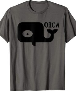 Funny Killer Whale Orca T-Shirt