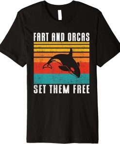 Fart and Orcas set them Free funny Orca Whale Premium T-Shirt